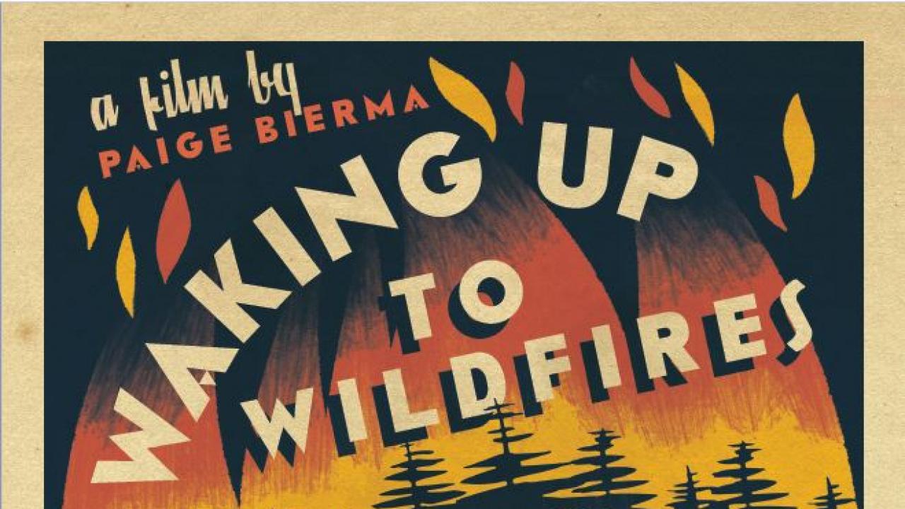 Image: a poster for the "Waking Up to Wildfire" premiere.
